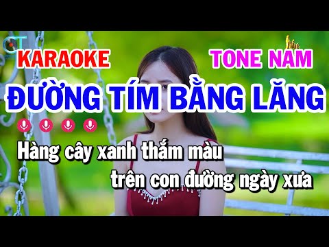 Karaoke Đường Tím Bằng Lăng – Tone Nữ Nhạc Bolero Trữ Tình Dễ Hát