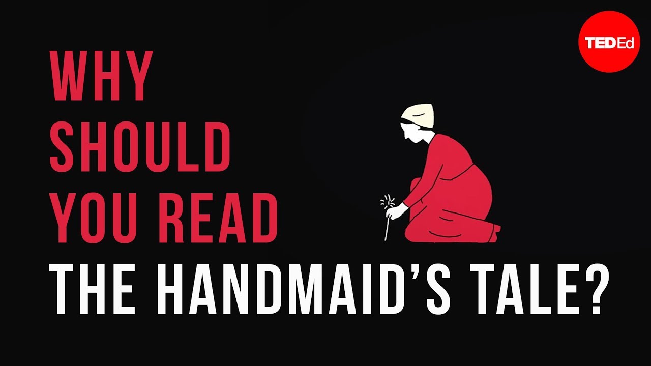 Why should you read The Handmaid's Tale? - Naomi R. Mercer