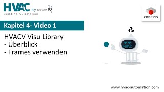 4.1 - HVAC Automation CODESYS: HVACV Visu - Überblick und erste Frames verwenden