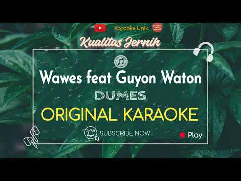 Dumes – Guyon Waton (Karaoke Original)