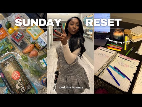 SUNDAY RESET ROUTINE ✨ planning for weekly success + how to meal prep fast + life is about balance