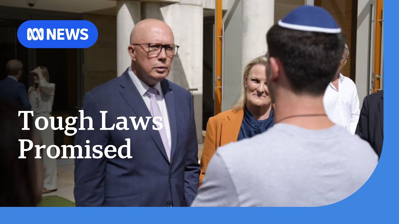 Dutton pledges mandatory sentences for anti-Semitic acts | ABC News
