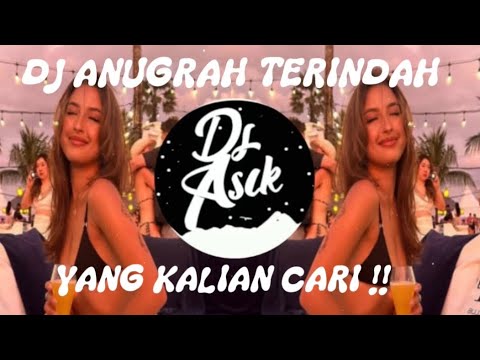 DJ ANUGRAH TERINDAH REMIX VIRAL TIK TOK TERBARU 2025 FULL BASS
