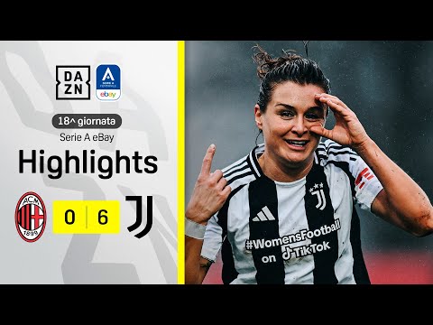 Tris GIRELLI, JUVE scatenata: Milan-Juventus Women 0-6 | Serie A Femminile eBay | DAZN Highlights