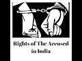 Rights of the Accused in Trials