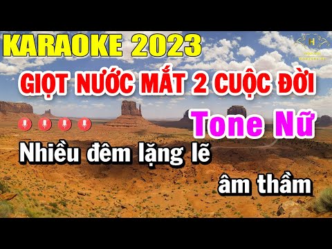 Giọt Nước Mắt Hai Cuộc Đời Karaoke Tone Nữ Nhạc Sống 2023 | Trọng Hiếu