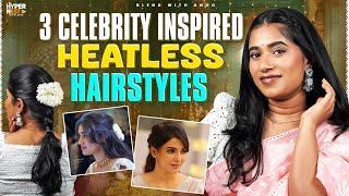 3 Heatless Hairstyles Inspired by Celebrities | Blend with Anu