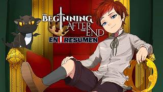 The Beginning After the End | Resumen en 25 Minutos