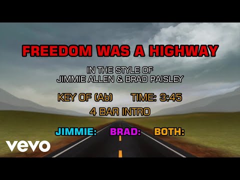 Jimmie Allen & Brad Paisley – Freedom Was A Highway (Karaoke)