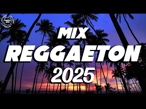 NEW REGGAETON 2025 - MIX REGGAETON 2025 MUSICA - BEST REGGAETON MUSIC MIX