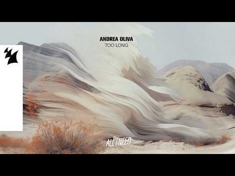 Andrea Oliva - Too Long (Official Visualizer)
