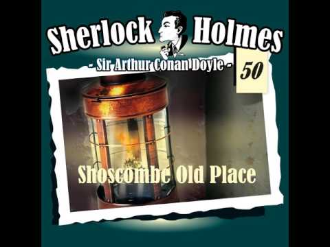 Sherlock Holmes (Die Originale) - Fall 50: Shoscombe Old Place