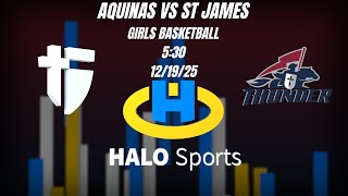 St James Academy VS vs St Thomas Aquinas Girls Basketball 12/19/25