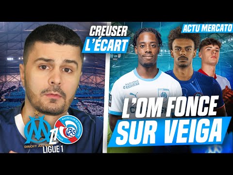 🚨L'OM en DISCUSSION avec CHELSEA pour VEIGA |😬De Zerbi FLOU sur WAHI OM-Strasbourg CREUSER L'ECART💙