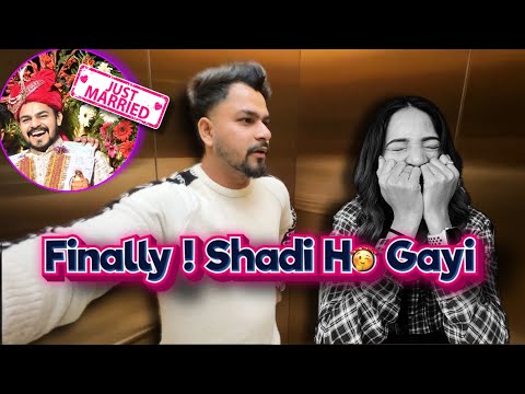 FINALLY SHADI HO GAYI 🤩😍 | MOHIT D91