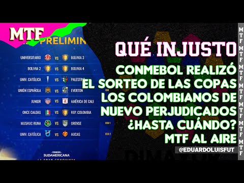 INJUSTO. CONMEBOL REALIZÓ EL SORTEO DE LA COPA. LOS COLOMBIANOS DE NUEVO PERJUDICADOS. HASTA CUÁNDO?