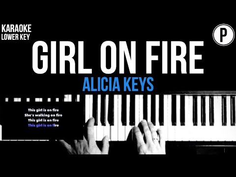 Alicia Keys – Girl On Fire Karaoke LOWER KEY Slowed Acoustic Piano Instrumental Cover Lyrics