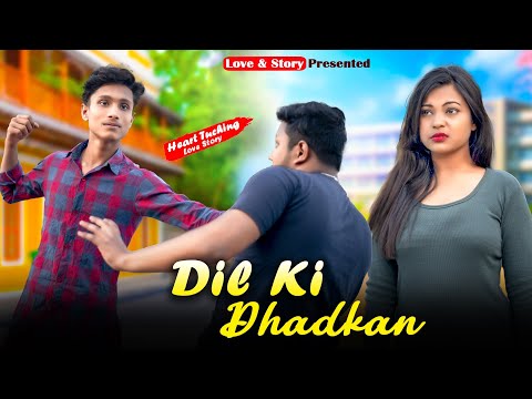 Dil Ki Dhadkan | Sad Love Story | Girlfriend Vs Bestfriend | New Video 2024 | Love &Story