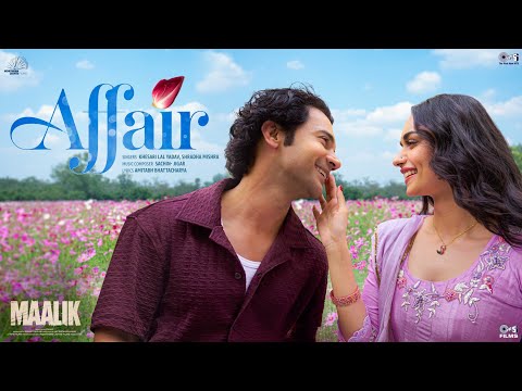 Affair | Maalik | Rajkummar Rao, Manushi Chhillar |Khesari Lal Yadav,Sachin - Jigar, Shradha,Amitabh