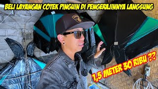 BELI LAYANGAN COTEK PINGUIN DI PENGERAJINNYA LANGSUNG!!