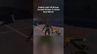 Fading Light VR Brings Zombie Hordes To Quest Next Month