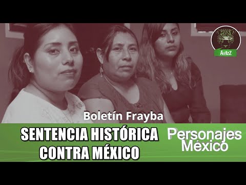 Sentencia histórica contra el Estado mexicano ante la Corte Interamericana de Derechos Humanos