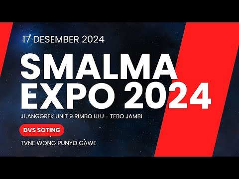 #live SMALMA EXPO 2024 RIMBO ULU TEBO