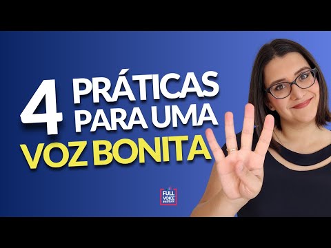 4 PRÁTICAS DIÁRIAS PARA DEIXAR SUA VOZ BONITA