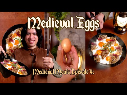 Medieval Eggs | Medieval Meals Ep. 4