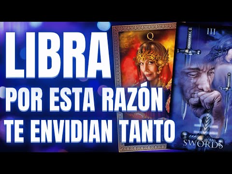 LIBRA♎¿QUIÉN TE ENVIDIA Y POR QUÉ? DESCUBRE A TUS ENEMIGOS OCULTOS