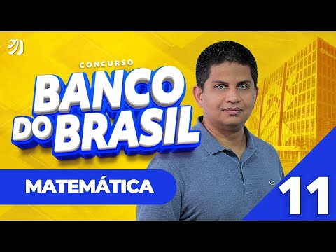 Aula 11: Regra de três simples e composta - CONCURSO BANCO DO BRASIL 2025