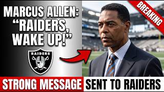 JUST NOW: Marcus Allen Sends Strong Message to Raiders!