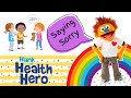 Hank the Health Hero's Lesson on Empathy and Apology