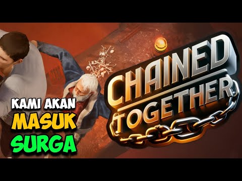 KAMI AKAN MASUK SURGA BERSAMA @RULL @SAGARNOTSUGAR Di Game Chained Together