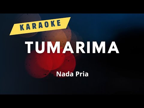 Tumarima Karaoke Nada Pria