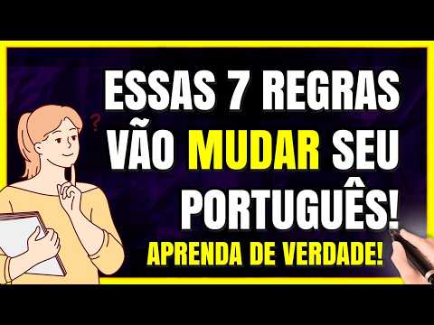 7 REGRAS de GRAMÁTICA: Você NÃO PODE ERRAR!