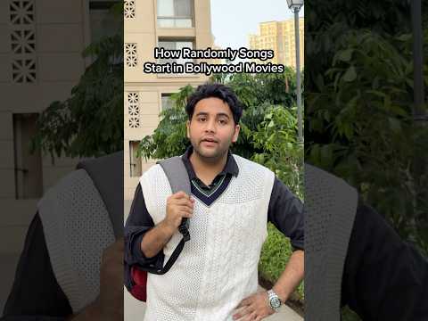 How Randomly Songs Start in Bollywood Movies