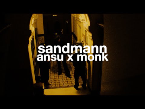 ANSU & MONK - SANDMANN (Prod. 2Sick)