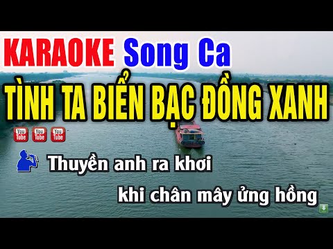 Tình Ta Biển Bạc Đồng Xanh Karaoke Song Ca Beat Chuẩn – Nhạc Sống Thanh Ngân