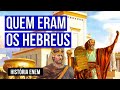 História dos Hebreus