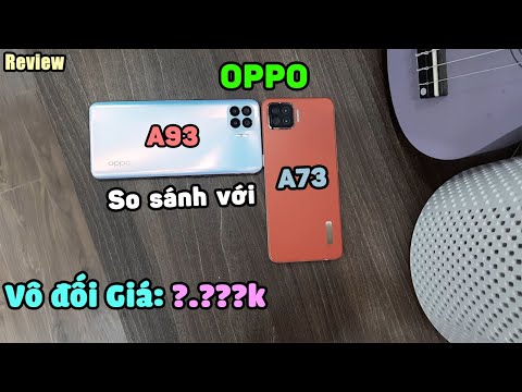 (VIETNAMESE) Trên tay Oppo A93 vô đối trong tầm giá - So sánh với Oppo A73