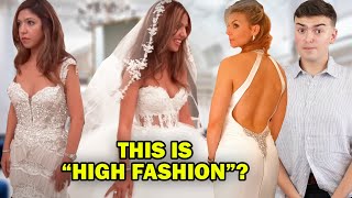 REACTING TO "HIGH FASHION" WEDDING DRESSES (spoiler: they're not)