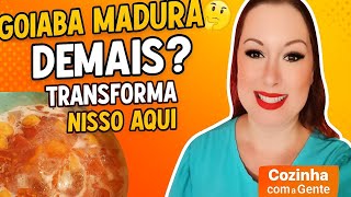 Dá até pra fazer sem açúcar! Goiaba madura demais? Veja o que dá pra fazer em 5 minutos!"