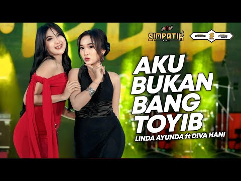 AKU BUKAN BANG TOYIB - LINDA AYUNDA ft DIVA HANI - SIMPATIK MUSIC