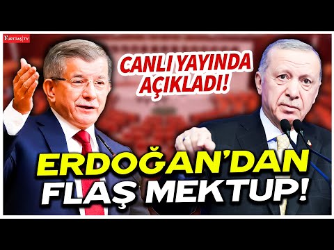 Erdoğan'dan flaş mektup! Davutoğlu canlı yayında açıkladı!