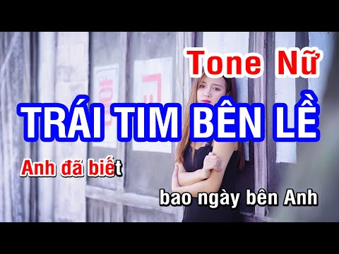 Trái Tim Bên Lề (Karaoke Beat) – Tone Nữ | Nhan KTV