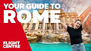 Welcome to Rome: The Eternal City Travel Guide