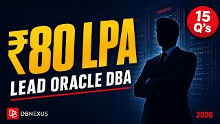 15 Oracle DBA Interview Questions for LEAD & ARCHITECT Roles | 2026 (₹35-80 LPA)