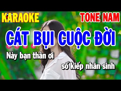 Karaoke cát Bụi Cuộc Đời Tone Nam Nhạc Bolero Mới Nhất | Thanh Hải