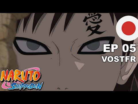 NARUTO SHIPPUDEN - EP05 VOSTFR - En tant que Kazekage... !